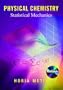 Physical Chemistry: Statistical Mechanics