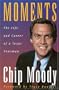 Moments: The Life and Career of a Texas Newsman