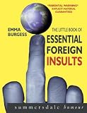 The Little Book of Essential Foreign Insults (Little Book of)