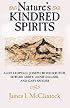 Nature'S Kindred Spirits: Aldo Leopold, Joseph Wood Krutch, Edward Abbey,