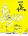 Hope for the Flowers