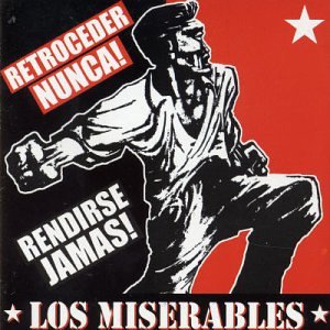 Los Miserables - Retroceder Nunca! Rendirse Jamas! - Zortam Music