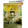 Baths: Your Guide to Planning and Remodeling (Remodeling Series No 9)