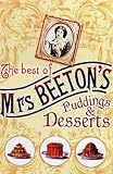 The Best Of Mrs Beeton's Puddings And Desserts