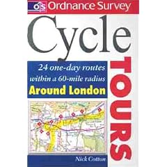 Cycle Tours: 24 One-day Routes Around London (Ordnance Survey Cycle Tours)