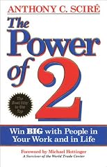 The power of 2 : Win BIG with people in your work and in life