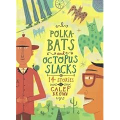 Polkabats and Octopus Slacks: 14 Stories with CD (Audio)