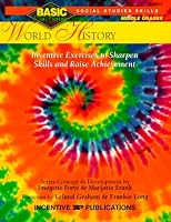 World History: Inventive Exercises to Sharpen Skills and Raise Achievement (Basic, Not Boring 6  to  8)