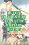 A Guide to the Study and Use of Military History
