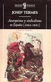 Anarquismo y sindicalismo en España (1864-1881) (Ala Delta Internacional Marron)