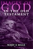Images of God in the Old Testament
