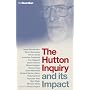 The Hutton Inquiry and Its Impact
