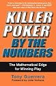 Killer Poker By the Numbers: Mathematical Edge for Winning Play