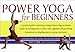 Power Yoga for Beginners