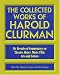 The Collected Works of Harold Clurman (The Applause Critics Circle)