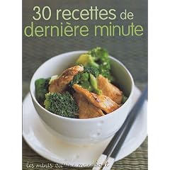 30 recettes de derni�re minute