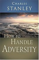 How to Handle Adversity