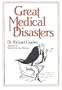 Great Medical Disasters