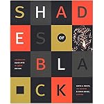 Shades of Black: Assembling Black Arts in 1980s Britain (A John Hope Franklin Center Book) book cover