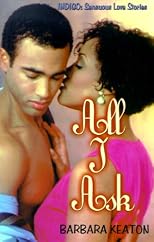 All I Ask (Indigo: Sensuous Love Stories)