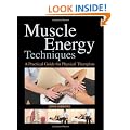 Muscle Energy Techniques: A Practical Handbook for Physical Therapists