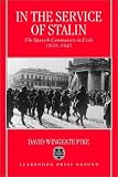 In the Service of Stalin: The Spanish Communists in Exile, 1939-1945