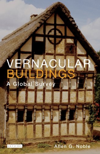 Vernacular Buildings: A Global Survey
