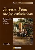 Services d'eau en Afrique subsaharienne : La fragmentation urbaine en question