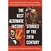 Best Alternate History Stories of the 20th Century