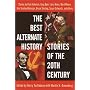 Best Alternate History Stories of the 20th Century