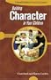 Building Character in Your Children (Homebuilders Parenting)