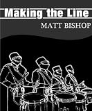 Making the Line: A how-to guide on successfully auditioning for drum lines.