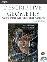 Descriptive Geometry: An Integrated Approach Using AutoCAD®