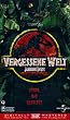 Vergessene Welt: Jurassic Park [VHS]