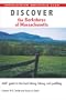 Discover the Berkshires of Massachusetts: AMC Guide to the Best Hiking, Biking, and Paddling