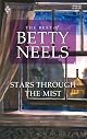 Stars Through The Mist (Best of Betty Neels) by Betty Neels