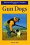 Gun Dogs (Master Training Series)