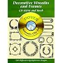 Decorative Wreaths and Frames CD-ROM and Book (Dover Electronic Series)