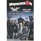 X-Men: The Last Stand: Meet the X-Men (I Can Read Book 2) by  Harry Lime and Steven E. Gordon