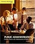 Cengage Advantage Books: Public Administration: Clashing Values in the Administration of Public Policy (with InfoTrac?)