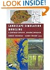 Landscape Simulation Modeling:: A Spatially Explicit, Dynamic Approach (Modeling Dynamic Systems)