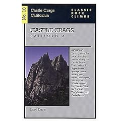 Classic Rock Climbs No. 18 Castle Crags, California