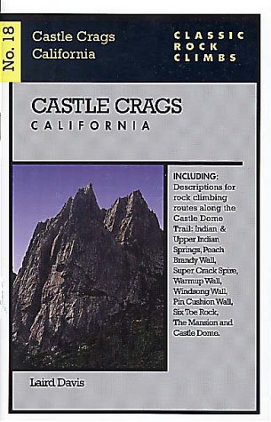 classic rock climbs no 18 castle crags california