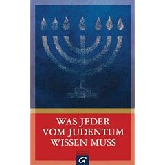 Was jeder vom Judentum wissen muss