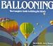 Ballooning: The Complete Guide to Riding the Winds