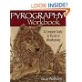Pyrography Workbook: A Complete Guide to the Art of Woodburning