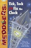Meddlers: Tick, Tock, Unfix the Clock (Lime A) (Bug Club)