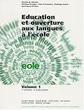 Education et ouverture aux langues � l'�cole volume 1, 1e enfantine, 2e ann�e primaire : Livre du ma�tre + fiches