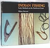 Indian fishing : early methods on the Northwest Coast