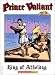 Prince Valiant Vol. 41: The King of Atheldag